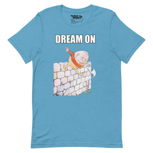 Dream On T-Shirt